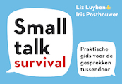Smalltalk Survival - Iris Posthouwer, Liz Luyben (ISBN 9789049808129)
