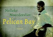 Pelican Bay - Nelleke Noordervliet (ISBN 9789049801113)