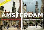 Amsterdam; hetzelfde maar anders in 41 dubbelportretten - Jessica Voeten (ISBN 9789068686623)