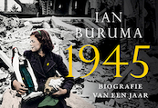 1945. Biografie van een jaar DL - Ian Buruma (ISBN 9789049804190)