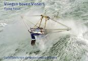 Vliegen boven Vissers - Herman IJsseling (ISBN 9789079716043)