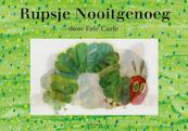 Rupsje Nooitgenoeg - Eric Carle (ISBN 9789025754990)