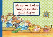 Als zeven kleine haasjes moeten gaan slapen - Christiane Hansen, Sabine Praml (ISBN 9789059274952)