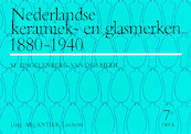 Nederlandse Keramiek- en Glasmerken 1880-1940 - M. Singelenberg-van der Meer (ISBN 9789074213325)