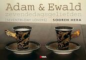 Adam en Ewald zevendedagsgeliefden - Sooreh Hera (ISBN 9789077766682)