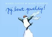 Jij bent geweldig! - Marie-Louise Sekreve, Mark Sekreve (ISBN 9789081303255)
