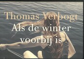 Als de winter voorbij is DL - Thomas Verbogt (ISBN 9789049804749)