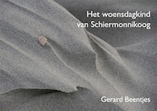Het woensdagkind van Schiermonnikoog - Gerard Beentjes (ISBN 9789087598594)