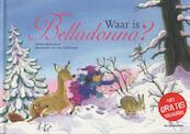Waar is Belladonna? - Mieke Hallemans (ISBN 9789058387202)