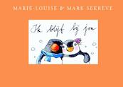 Ik blijf bij jou - Marie-Louise Sekreve, Mark Sekreve (ISBN 9789081303286)