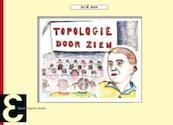 Topologie Door Zien - Jan M. Aarts (ISBN 9789050411219)