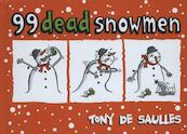 99 Dead Snowmen - Tony De Saulles (ISBN 9780755363841)