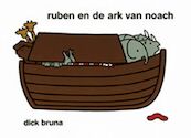 Ruben en de ark van Noach - Dick Bruna (ISBN 9789056472122)