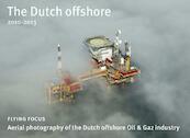 The Dutch offshore 2010-2013 - Herman IJsseling (ISBN 9789079716104)