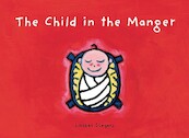 The Child In the Manger - Liesbet Slegers (ISBN 9781605370842)