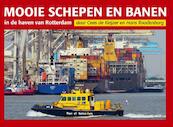 Mooie Schepen en Banen in de haven van Rotterdam 4 - Cees de Keijzer, Hans Roodenburg (ISBN 9789491354397)