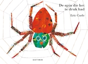 De spin die het te druk had - Eric Carle (ISBN 9789025765507)