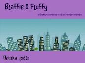 Blaffie & Fluffy - Anuska lodts (ISBN 9789402128482)