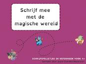 Schrijf mee met de magische wereld - Joyce Staneke-Meuwissen (ISBN 9789464481082)