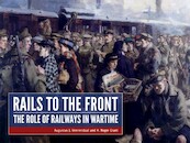 Rails to the Front - Augustus J. Veenendaal, H.Roger Grant (ISBN 9789490258153)