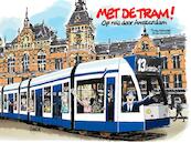 Met de tram! - Trudy Admiraal (ISBN 9789082574418)