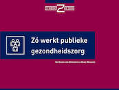 Zo werkt publieke gezondheidszorg - Gertrude van Driesten, Kees Wessels (ISBN 9789493004009)