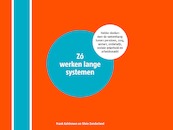 Zó werken lange systemen - Frank Kalshoven, Silvie Zonderland (ISBN 9789082329346)