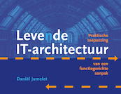 Levende IT-architectuur - Daniël Jumelet (ISBN 9789492190918)