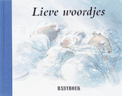 Lieve woordjes babyboek - Carl Norac (ISBN 9789025743154)