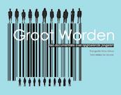 Groot Worden - Een documentaire over opgroeiende jongeren - Mieke de Veuster (ISBN 9789490710323)