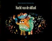 Nacht van de olifant - Martin Baltscheit, Katharina Sieg (ISBN 9789045323961)