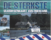 De sterkste vaarwegenkaart Friesland - (ISBN 9789058810779)