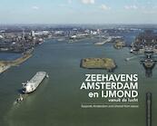 Zeehavens Amsterdam en IJmond vanuit de Lucht - Izak van Maldegem (ISBN 9789081777957)