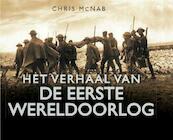 Het verhaal van de Eerste Wereldoorlog - Chris McNab (ISBN 9781845886691)