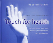 Touch for Health - J.F. Thie, M. Thie, Matthew Thie (ISBN 9789020244083)