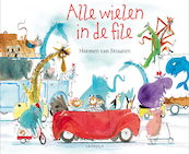Alle wielen in de file - Harmen van Straaten (ISBN 9789025877521)