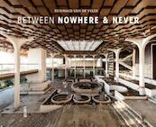 Between nowhere and never - Reginald Van de Velde, Mirna Pavlovic (ISBN 9789460581502)