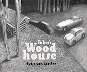 John's Woodhouse - Sytse van der Zee (ISBN 9789089673220)