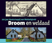 Droom en Weldaad - Jan Mensink, Wil Schackmann, Angelie Sens (ISBN 9789023256823)