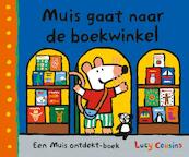 Muis gaat naar de boekwinkel - Lucy Cousins (ISBN 9789025872120)