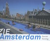 Zie Amsterdam - Daniel Koning (ISBN 9789077386224)