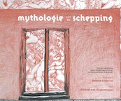 Mythologie van de schepping - Michael van Hoogenhuyze (ISBN 9789492165312)