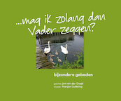 Mag ik zolang dan Vader zeggen? - Jan van der Graaf (ISBN 9789081649728)