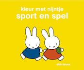 Kleur met nijntje sport en spel - Dick Bruna (ISBN 9789056475994)