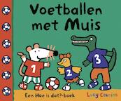 Voetballen met muis - Lucy Cousins (ISBN 9789025865535)