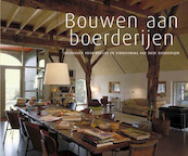 Bouwen aan boerderijen - (ISBN 9789058977052)