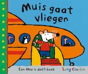 Muis gaat vliegen - Lucy Cousins (ISBN 9789025867522)