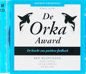 Orka Award - Kenneth Blanchard, Thad Lacinak, Chuck Tompkins, Jim Ballard (ISBN 9789047001126)