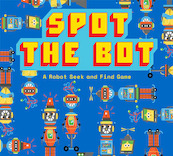 Spot the Bot - Elliot Kruszynski (ISBN 9781786273956)
