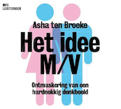 Het idee M/V - Asha ten Broeke (ISBN 9789461494610)